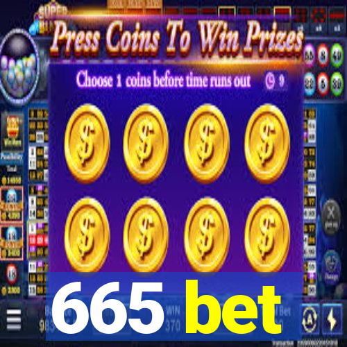 665 bet